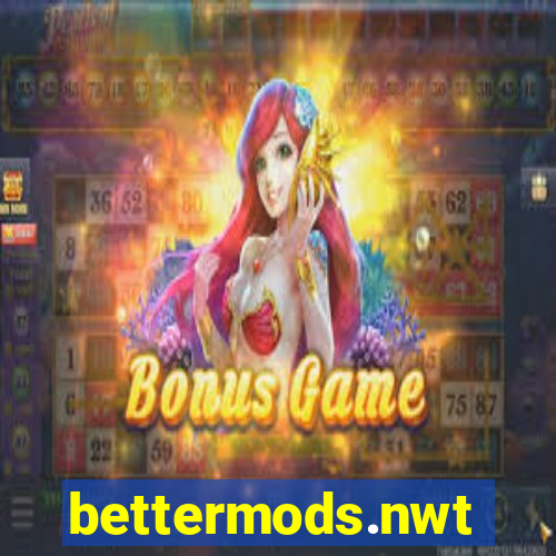 bettermods.nwt