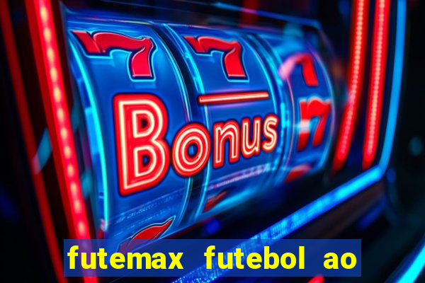 futemax futebol ao vivo brasil