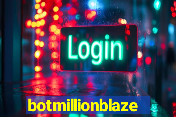 botmillionblaze