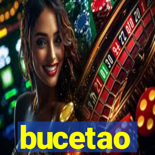 bucetao