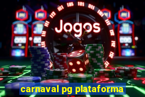 carnaval pg plataforma