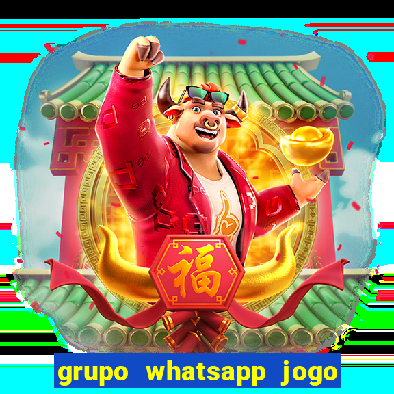 grupo whatsapp jogo do bicho bahia