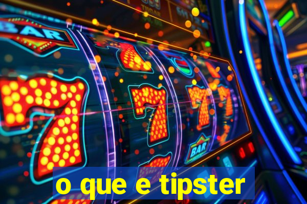 o que e tipster