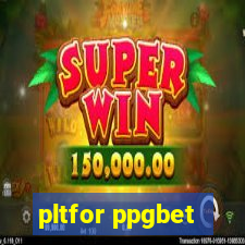 pltfor ppgbet