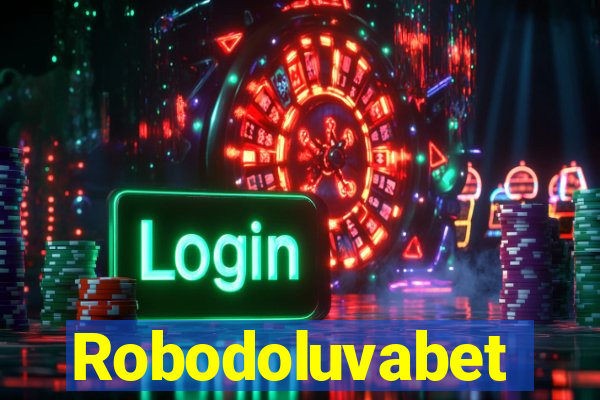 Robodoluvabet