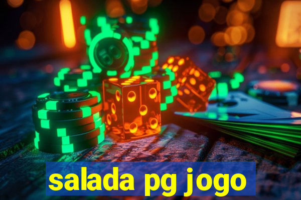 salada pg jogo