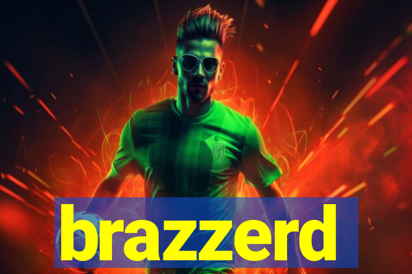 brazzerd