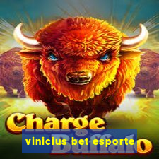 vinicius bet esporte