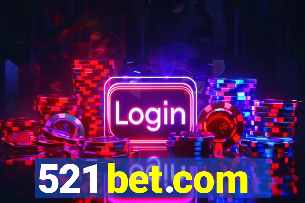 521 bet.com