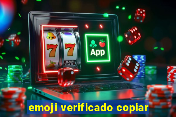 emoji verificado copiar