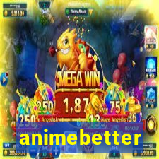 animebetter