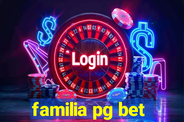 familia pg bet