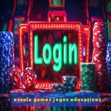 escola games jogos educativos