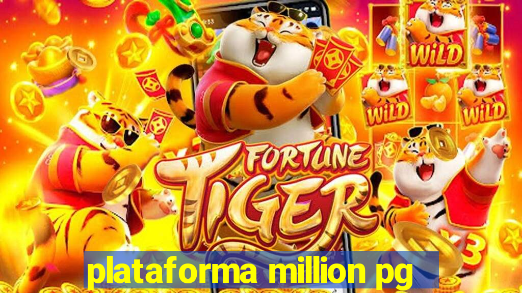 plataforma million pg