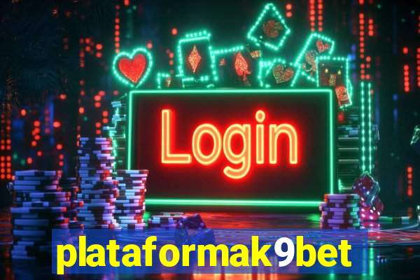 plataformak9bet