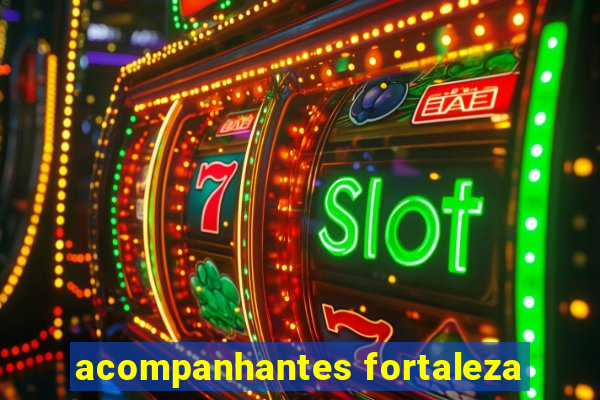 acompanhantes fortaleza