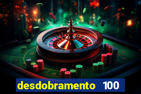 desdobramento 100 dezenas em apenas 6 jogos