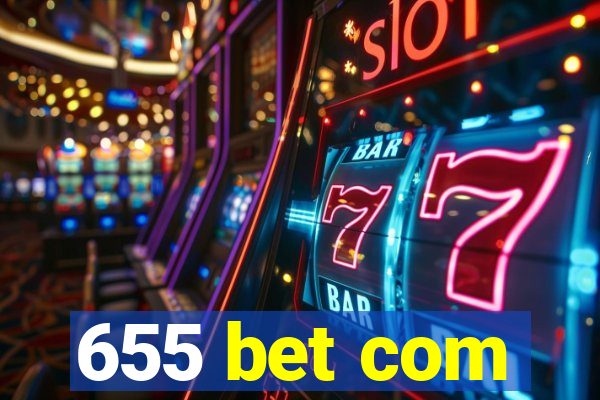 655 bet com