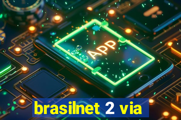 brasilnet 2 via