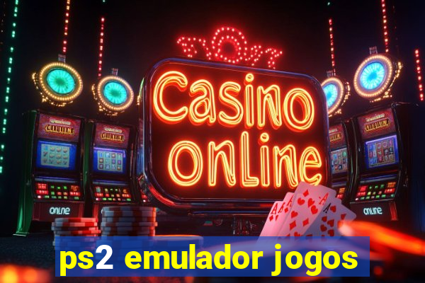 ps2 emulador jogos