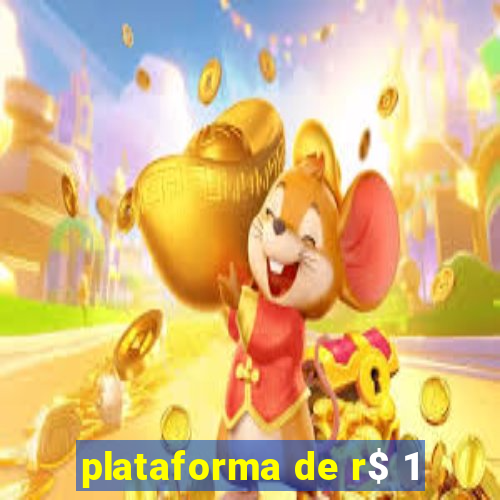 plataforma de r$ 1