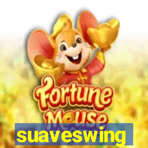 suaveswing