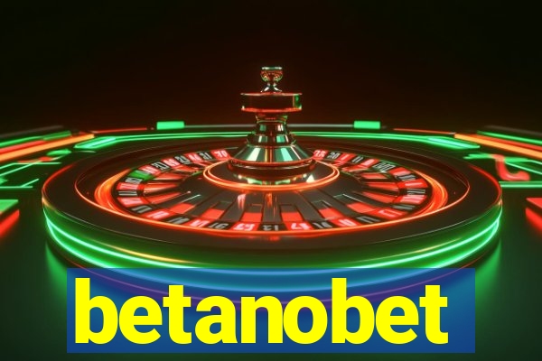 betanobet