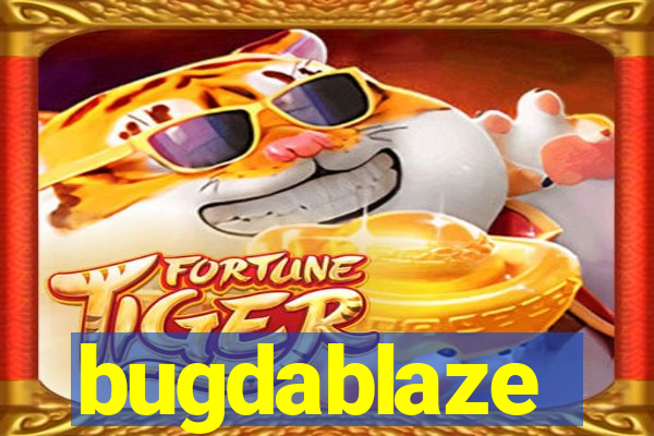 bugdablaze