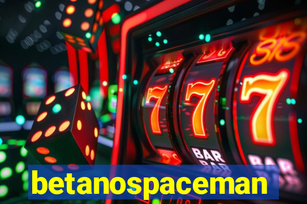 betanospaceman