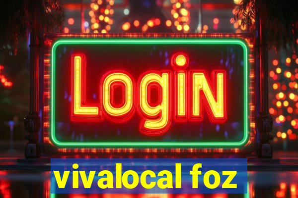 vivalocal foz