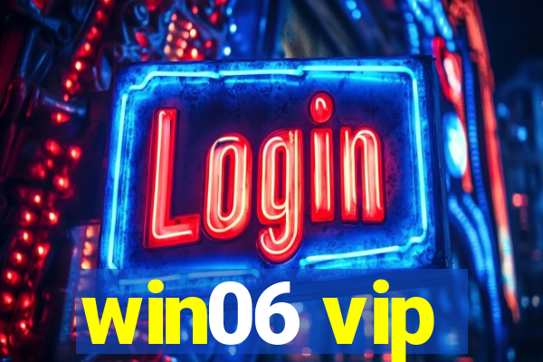 win06 vip