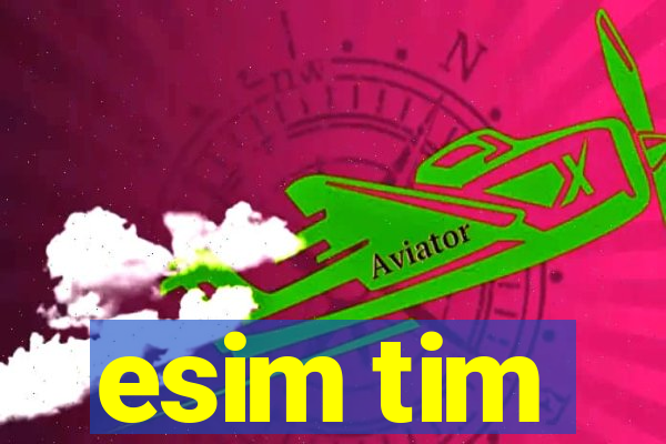 esim tim