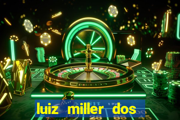 luiz miller dos santos martinho