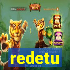 redetu