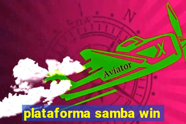 plataforma samba win