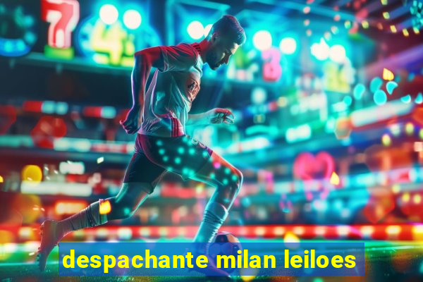 despachante milan leiloes