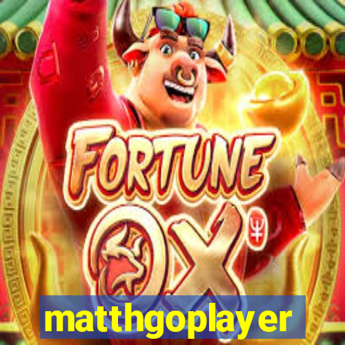 matthgoplayer