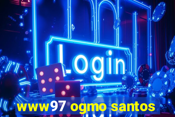 www97 ogmo santos