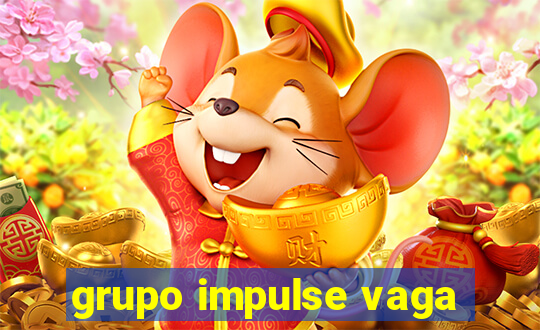 grupo impulse vaga