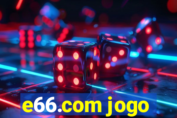 e66.com jogo