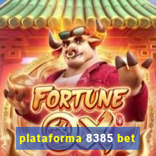 plataforma 8385 bet