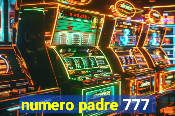 numero padre 777