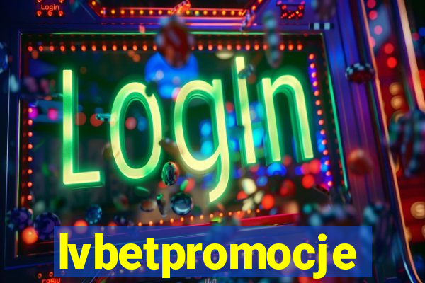 lvbetpromocje