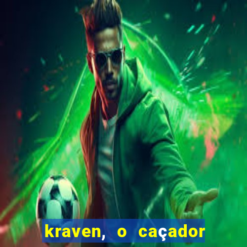 kraven, o caçador filme completo dublado