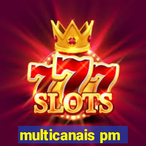 multicanais pm