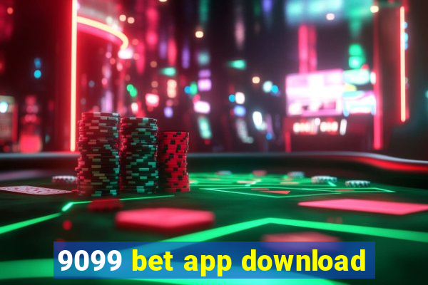 9099 bet app download