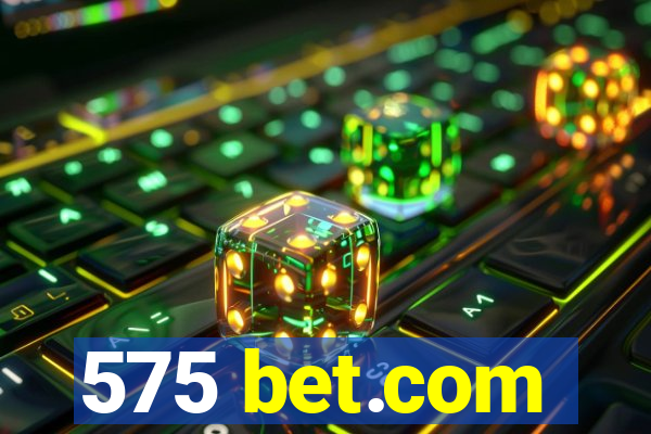 575 bet.com