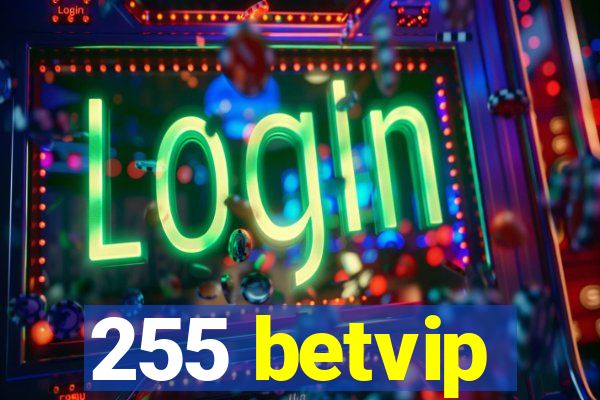 255 betvip