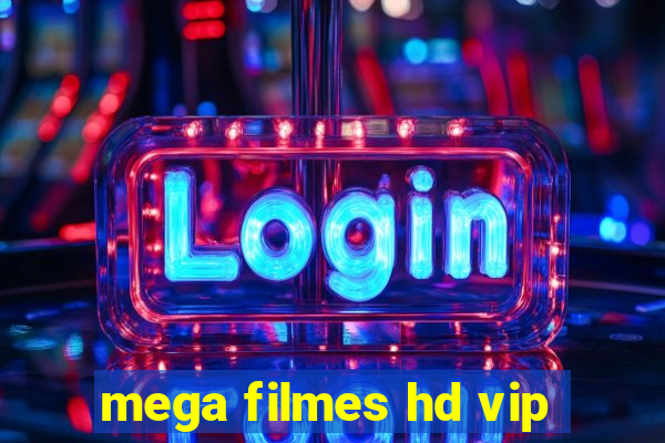 mega filmes hd vip