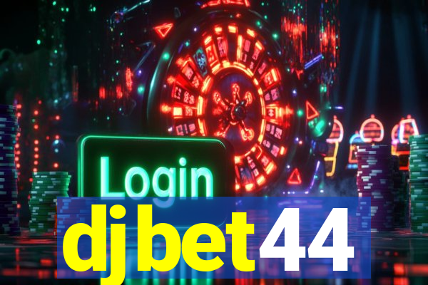 djbet44